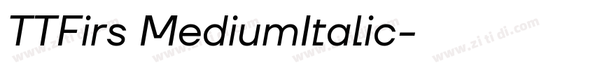 TTFirs MediumItalic字体转换